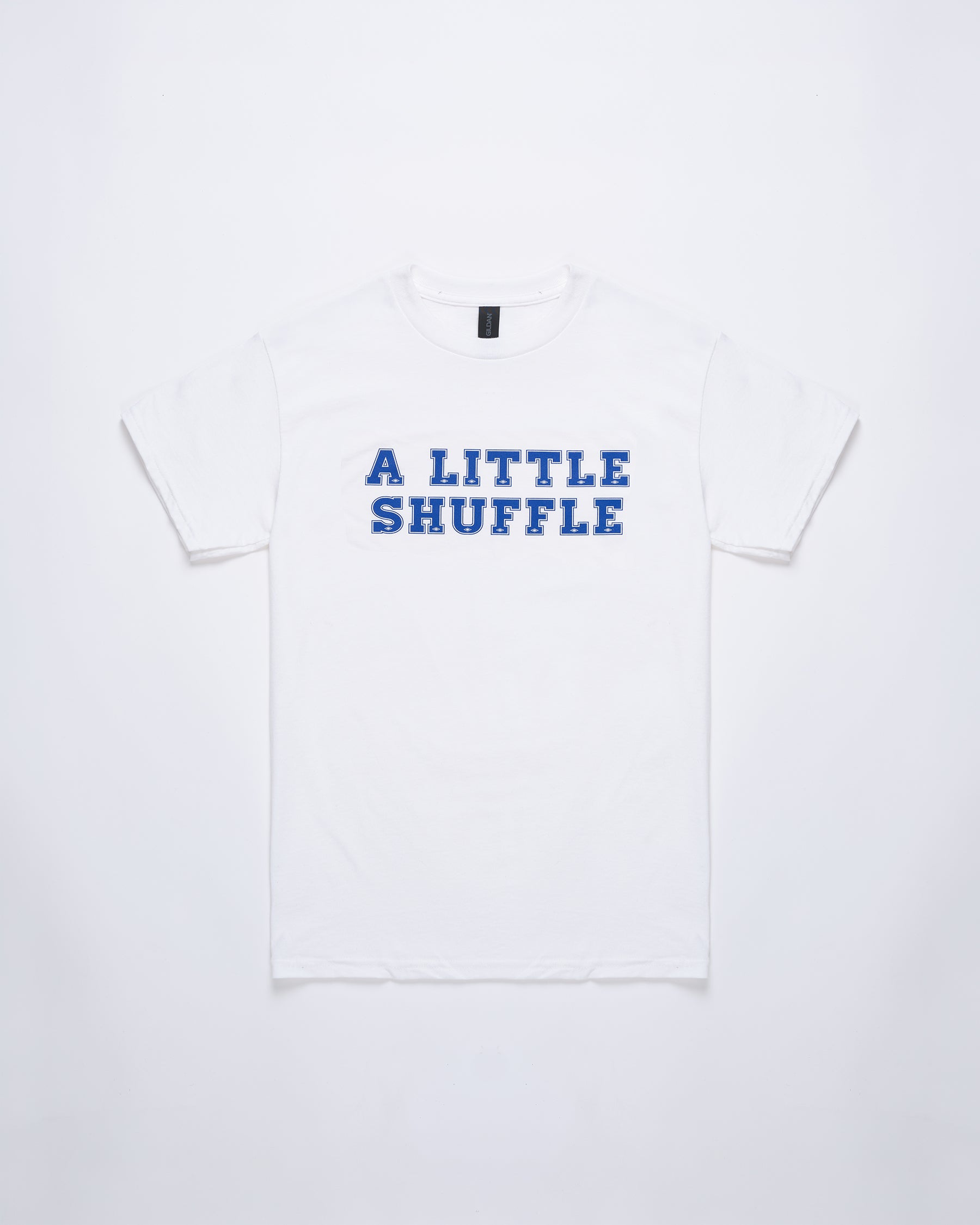 A Little Shuffle White T-shirt